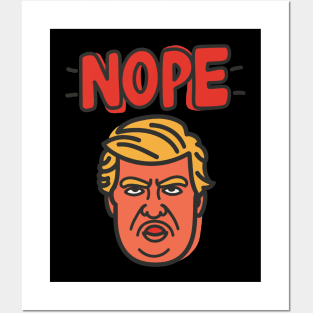 Nope For Trump Posters and Art